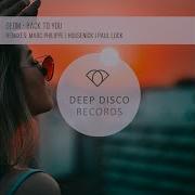 Back To You Feat Marc Philippe Marc Philippe Remix