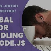 Hate Try Catch Error Handling In Node Js Do This Instead