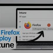 How To Fix Mozilla Firefox Installation Failed When Deploying Using Microsoft Intune