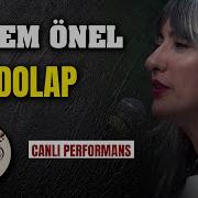 Dolap Sinem Önel Yola Revan Canlı Performans 2025