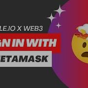 Sign In With MetaMask Bubble Io X Web3