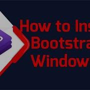 How To Download And Install Bootstrap 4 On Windows 10 2020
