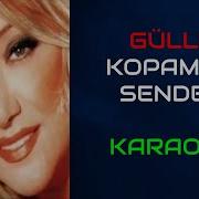 Güllü Kopamam Senden Orjinal Karaoke