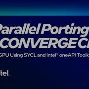 Parallel Porting Of CONVERGE CFD To GPU With SYCL And Intel OneAPI Toolkit Intel Business