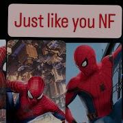 Just Like You NF Spiderman Verse
