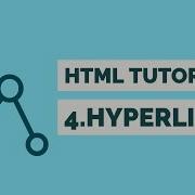 HTML Tutorials 4 Hyperlinks