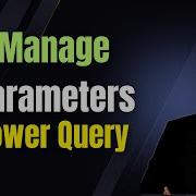 How To Create And Manage Parameters In Power Query Power BI Arpitastechcorner