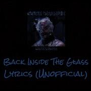 Code Orange Back Inside The Glass Lyrics Unofficial