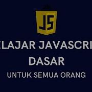 Belajar Javascript Dasar Kenalan Sama Javascript