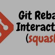Git Rebase Interactive Squash