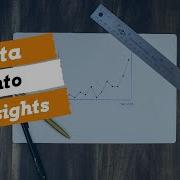Simple Strategies For Turning Data Into Insights