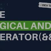 DevTips Daily The Logical And Operator In JavaScript