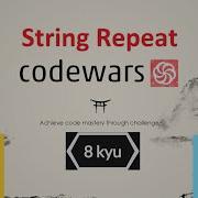 Codewars JavaScript 8kyu How To Solve Furniture String Repeat