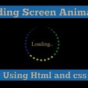 Amazing Loading Screen Animation Using HTML And CSS Awesome Loading Screen