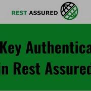 19 Mastering API Key Authentication In Rest Assured Step By Step Tutorial API Testing Tutorial