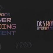 Never Ending Moment Des Rocs Lyrics