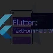 Flutter TextFormField Widget
