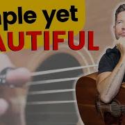 Simple Yet Beautiful Acoustic Guitar Key Of D