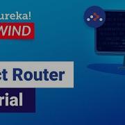 React Router Tutorial React DOM Tutorial ReactJS Redux Training Edureka Web Dev Rewind 6