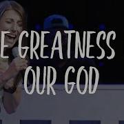 Greatness Of Our God Worship At The Compass Church
