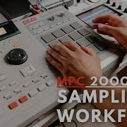 MPC 2000xl Sampling Workflow MPC 2000xl Tips Tutorial 2021