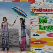 PUFFY Jet Love