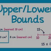 Upper And Lower Bounds GCSE Higher Maths
