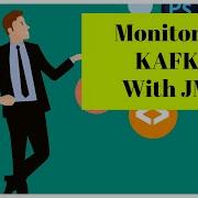 Monitoring KAFKA With JMX Apache Kafka Tutorial KAFKA Tutorial For Beginners