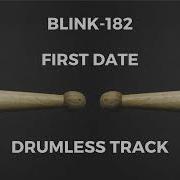 Blink 182 First Date Drumless
