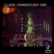 C C Catch Strangers By Night 1986