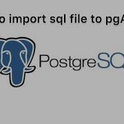 How To Import Dump Sql File Into PgAdmin PgAdmin 4 Sql Postgresql Psql