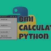 Build Your First Desktop App With Python Easy BMI Calculator GUI Tutorial