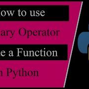 How To Use Ternary Operator Inside A Function In Python Python Programming Tutorial For Beginners