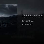 The Final Overthrow Bonnie Grace Adventure X Extended