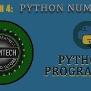 PYTHON PROGRAMING LESSON 4 PYTHON NUMBERS