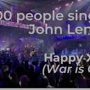 700 People Singing John Lennon Happy Xmas War Is Over Popup Choir