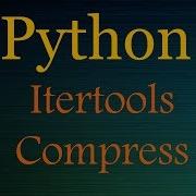 Python Tutorials Python Itertools Playlist Compress