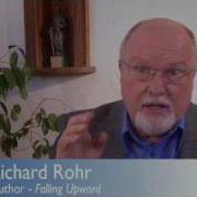 Richard Rohr On Falling Upward