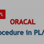 Oracle Procedure Procedures In PL SQL Detail Explanation For Bigginers
