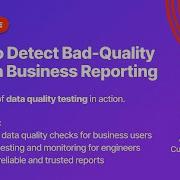 How To Detect Bad Quality Data In Business Reporting Soda Live
