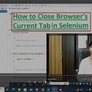 Selenium Automation 3 How To Close The Current Tab In Selenium Driver Close Method