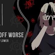 M19 Kei VocaCircus Ft Flower Better Off Worse Rus