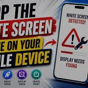 Phone Stuck On White Screen Try These Fixes Smartphone Tips Mobiletips