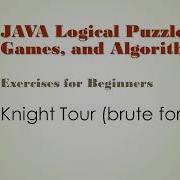 Java Puzzles Games Algorithm Exercises 5 5 Knight Tour