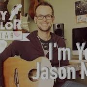 I M Yours Guitar Lesson Jason Mraz Easy Guitar Tutorial Intro TAB Chords