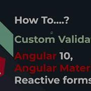 HOW TO Custom Validation Reactive Forms Angular Forms