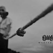 ODD CREW Wasted Days Official Music Video I Drakkar Entertainment 2022