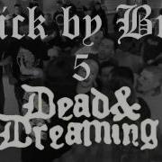 Dead And Dreaming Full Set At Brick By Brick 2017