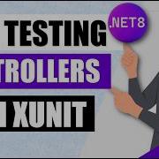Part 1 Master NET 8 Unit Testing With XUnit Testing Controllers