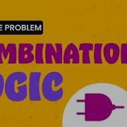 Combinational Logic School Practice Problem GeeksforGeeks School